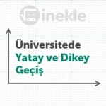Üniversitede Yatay Geçiş ve Dikey Geçiş