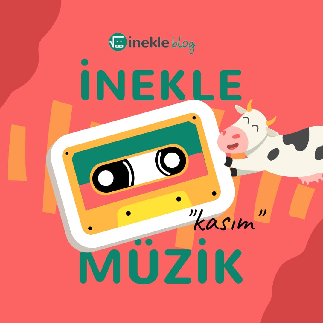 inekle Müzik Kutusu-Kasım Ayı