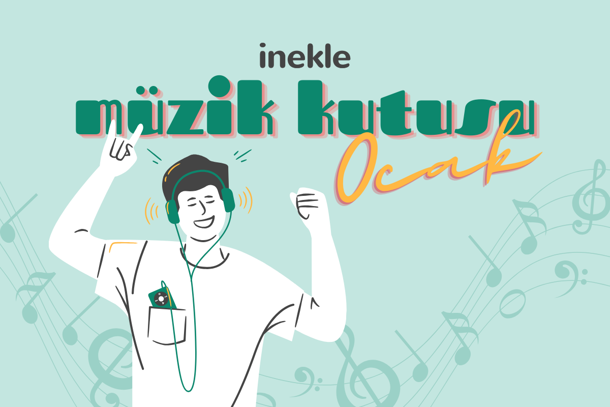 inekle Müzik Kutusu-Ocak Ayı
